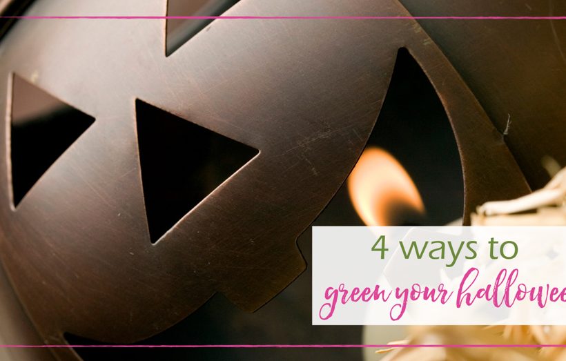 4 Ways to Green Your Halloween - GoodGirlGoneGreen