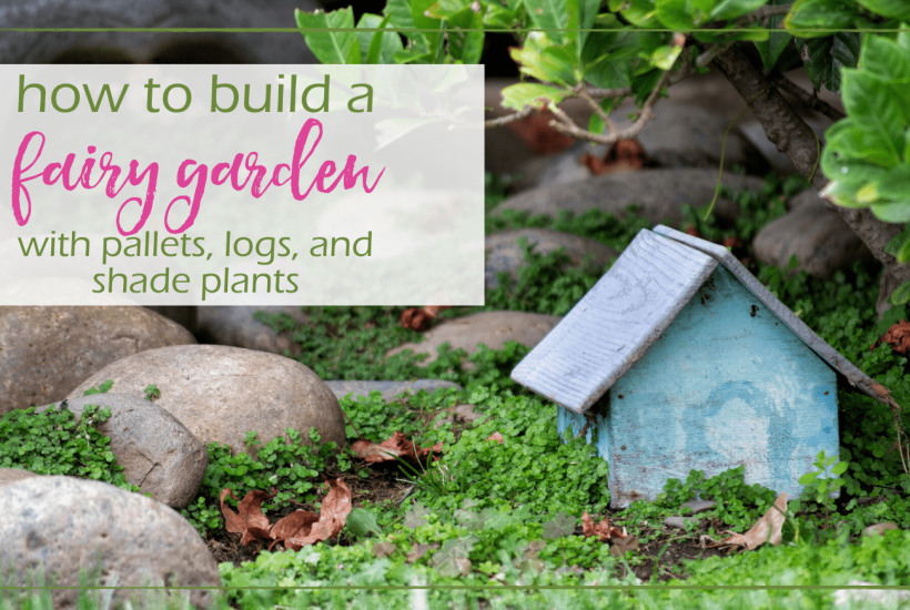 make fairy garden GoodGirlGoneGreen