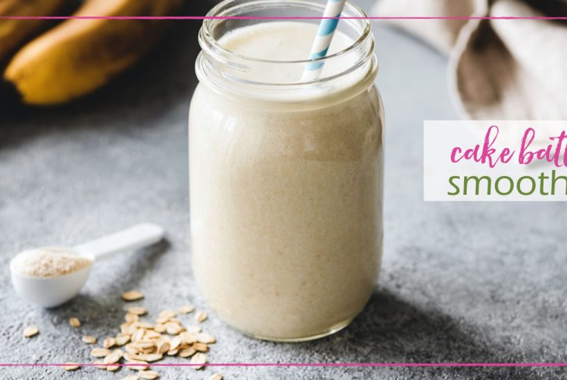 Cake Batter Smoothie goodgirlgonegreen