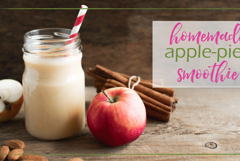 Apple Pie Smoothie - Good Girl Gone Green