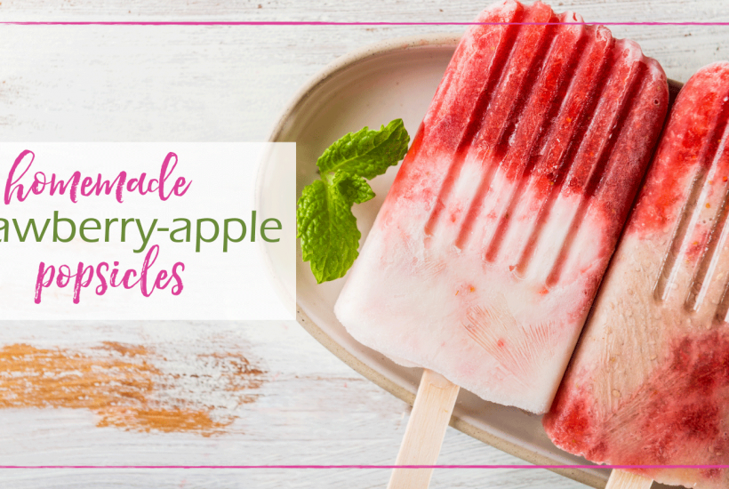 Strawberry Apple Popsicles - Good Girl Gone Green