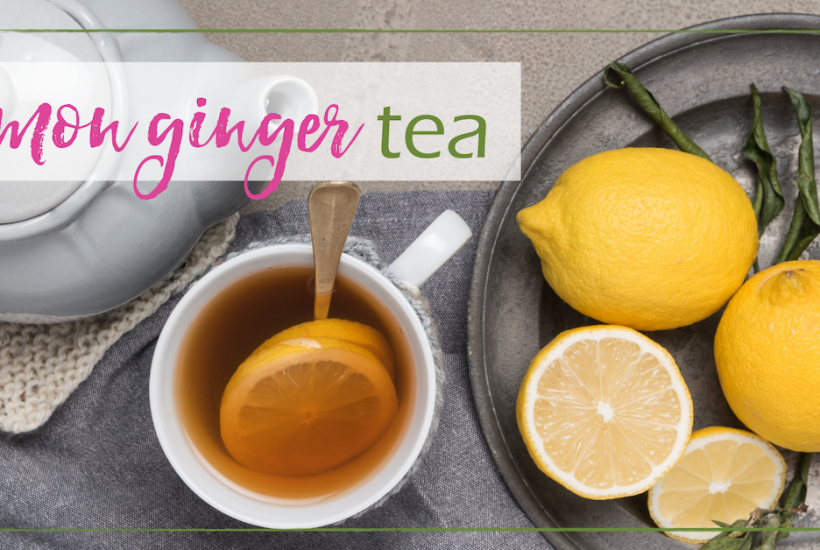 Lemon Ginger Tea |GoodGirlGoneGreen.com