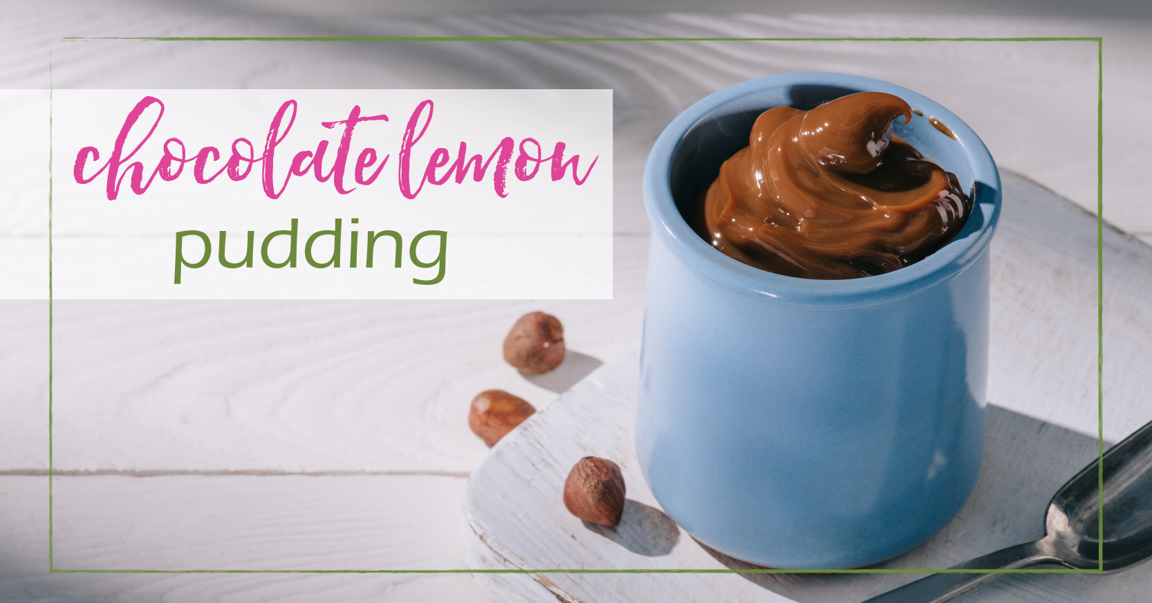 Chocolate Lemon Pudding | GoodGirlGoneGreen.com