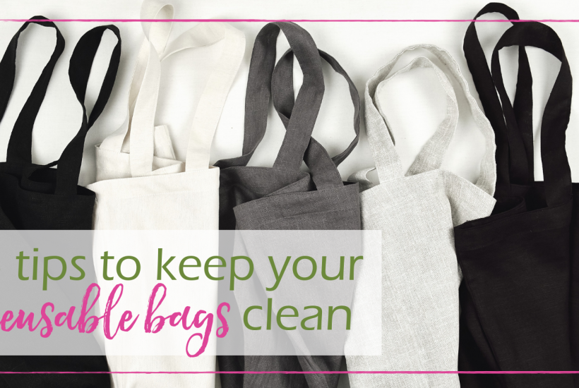 Tips to Keep Your Reusable Bags Clean | GoodGirlGoneGreen.com