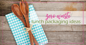 Zero Waste Lunch Packaging Ideas | GoodGirlGoneGreen.com