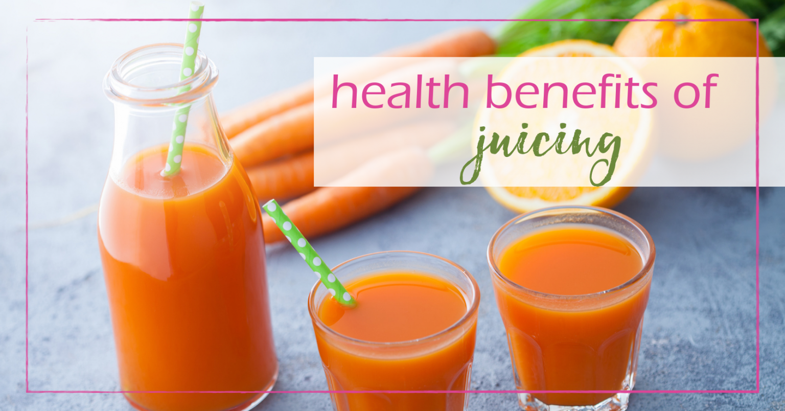 Health Benefits of Juicing Good Girl Gone Green