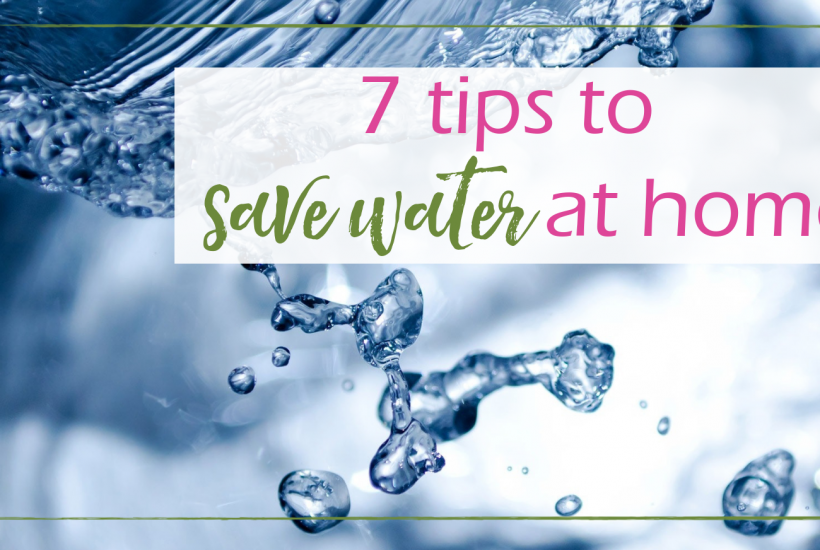 Tips to Save Water at Home | GoodGirlGoneGreen.com