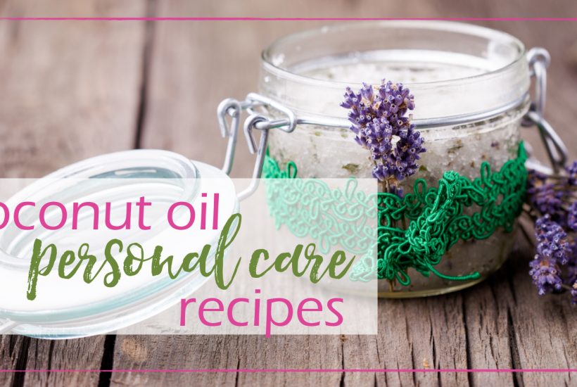 Coconut Oil Personal Care Recipes | GoodGirlGoneGreen