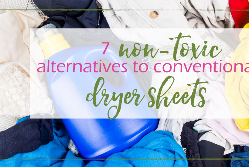 Dryer Sheets Alternatives - 7 Non-Toxic Options | GoodGirlGoneGreen.com