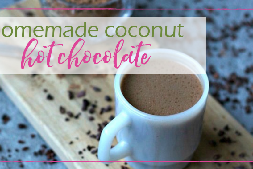 Hot Chocolate Recipe (Coconut) | Good Girl Gone Green