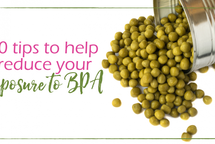 10 Tips to Help Reduce Your Exposure to BPA | GoodGirlGoneGreen.com