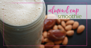 Almond Cup Smoothie | Eco-conscious and sustainable lifestyle blog | GoodGirlGoneGreen.com
