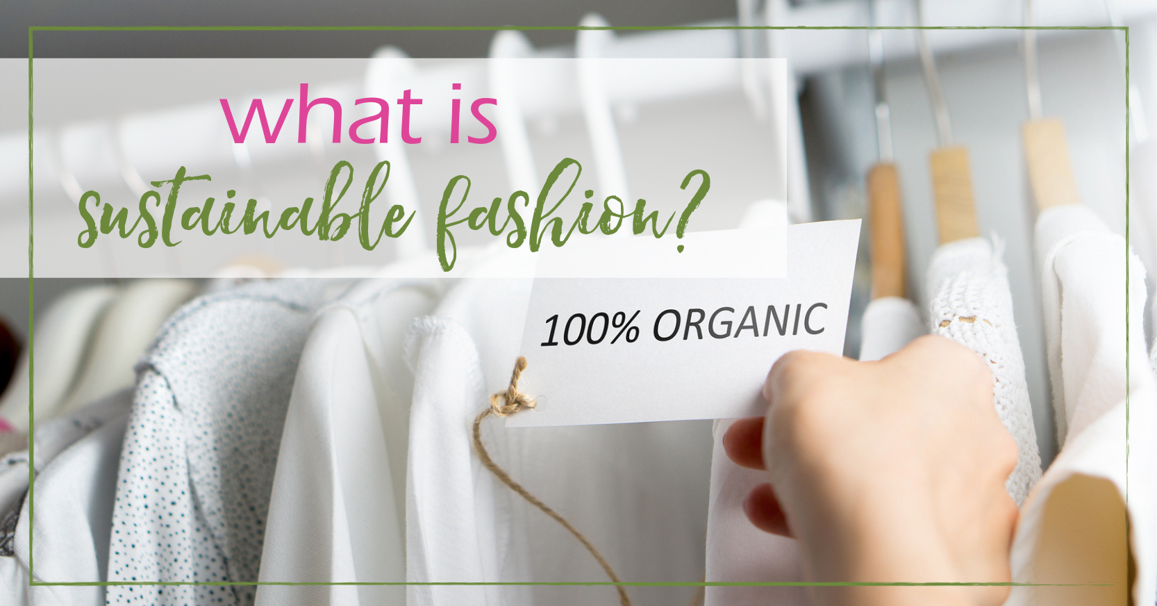 Sustainable Fashion | GoodGirlGoneGreen.com