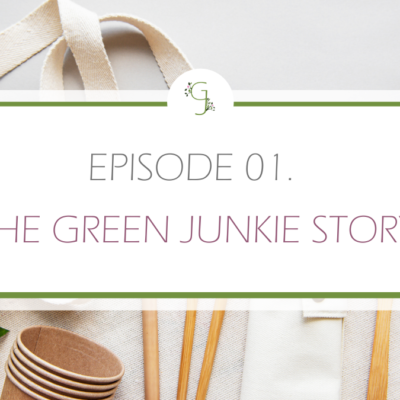 Episode 01. The Green Junkie Story